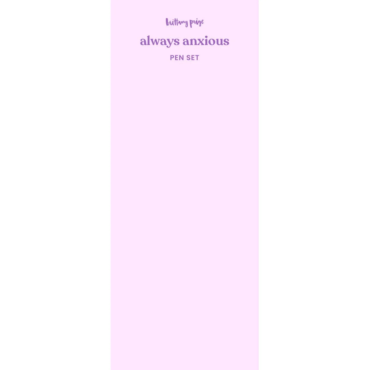 Brittany Paige: Always Anxious Pen Set - Image 2