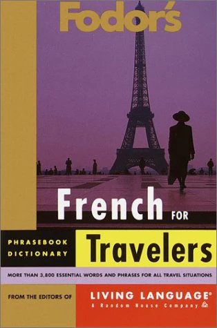 Fodor's French for Travelers (Fodor's Languages for Travelers) (French Edition)