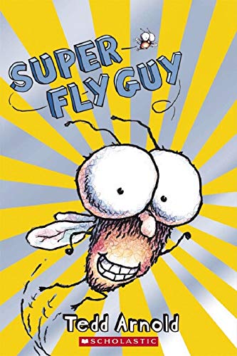 Scholastic Reader Level 2: Super Fly Guy